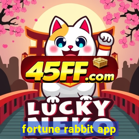 fortune rabbit app